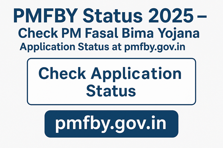 PMFBY Status 2025 – Check PM Fasal Bima Yojana Application Status at pmfby.gov.in